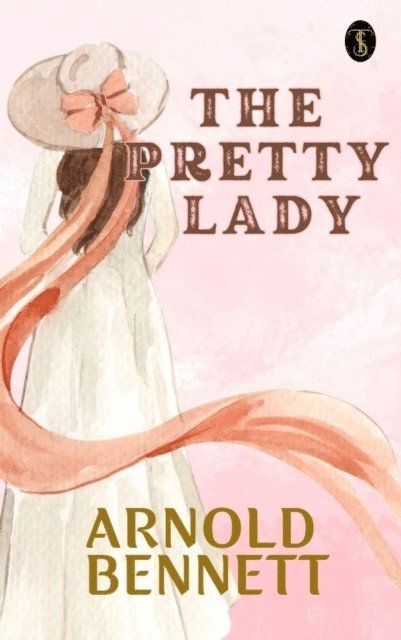 Arnold Bennett - Pretty Lady, E-bok