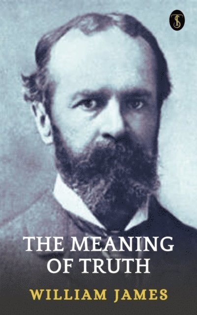 William James - Meaning of Truth, E-bok