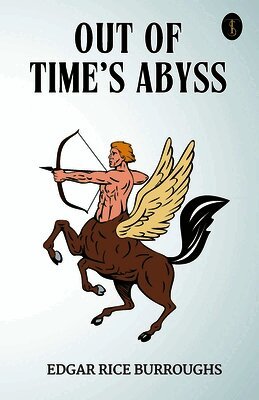 Edgar Rice Burroughs - Out of Time's Abyss, Häftad