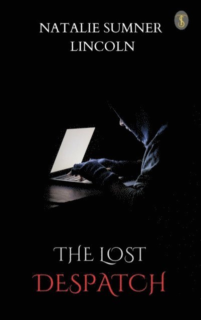 Natalie Sumner Lincoln - Lost Despatch, E-bok
