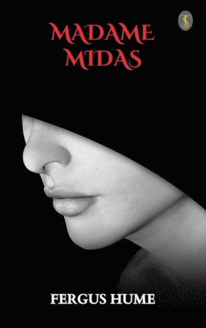 Fergus Hume - Madame Midas, E-bok