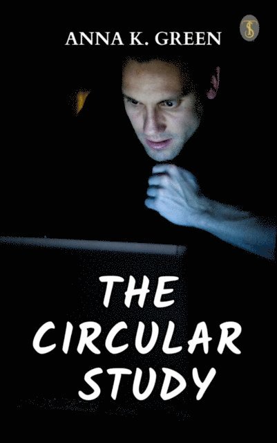 Anna Katharine Green - Circular Study, E-bok