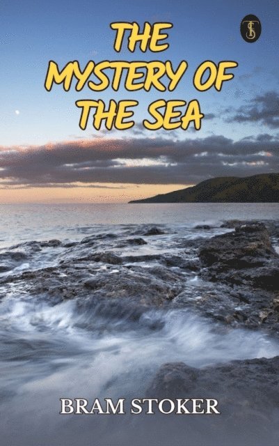 Bram Stoker - Mystery of the Sea, E-bok