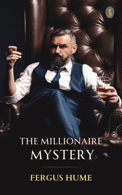 Fergus Hume - Millionaire Mystery, E-bok