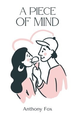 Anthony Fox - A Piece of Mind, Häftad