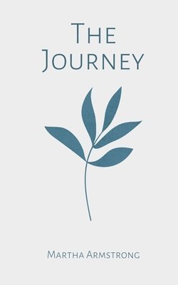 Martha Armstrong - The Journey, Häftad
