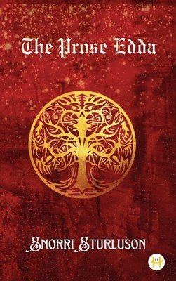 Snorri Sturluson - The Prose Edda, Inbunden