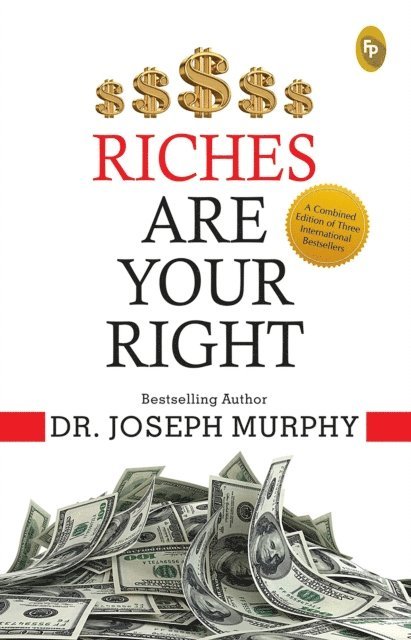 Dr. Joseph Murphy - Riches Are Your Right, E-bok