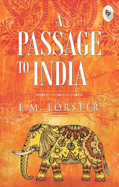 E Forster - Passage To India, E-bok
