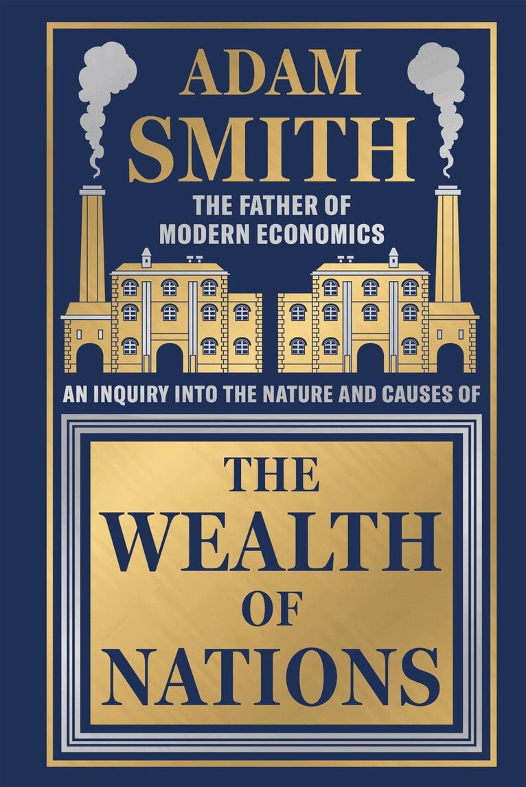Adam Smith - Wealth of Nations, Inbunden