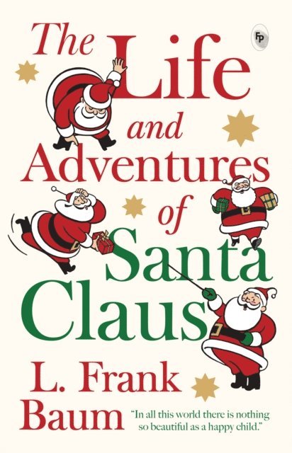 L. Frank Baum - Life and Adventures of Santa Claus, E-bok