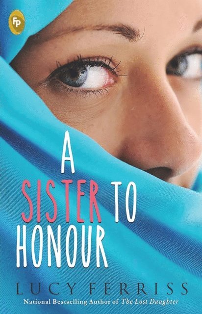 Lucy Ferriss - Sister To Honour, E-bok