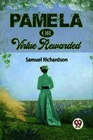 Samuel Richardson - Pamela Or Virtue Rewarded, Häftad