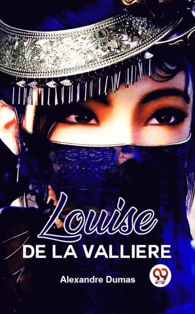 Alexandre Dumas - Louise De La Valliere, E-bok