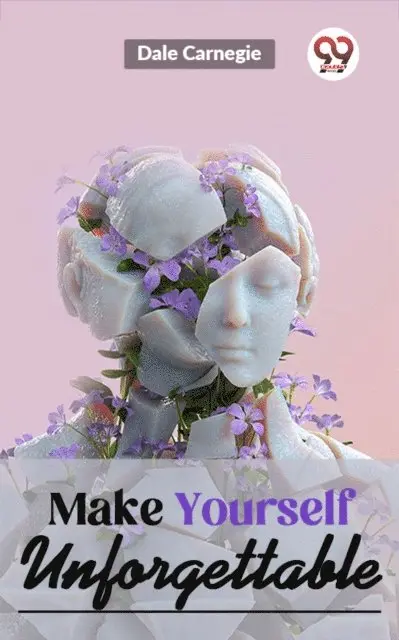 Dale Carnegie - Make Yourself Unforgettable, E-bok. Tillgänglighet: Lägg i varukorg