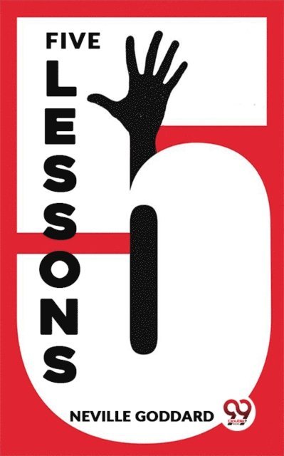 Neville Goddard - Five Lessons, E-bok