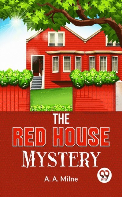 A. A. Milne - Red House Mystery, E-bok