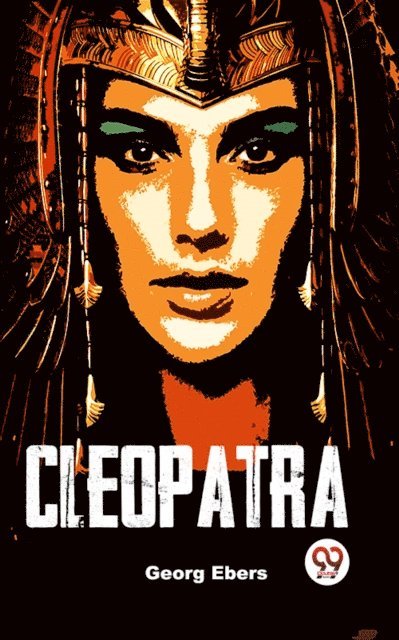Georg Ebers - Cleopatra, E-bok