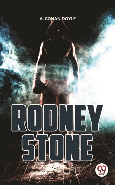 A. Conan Doyle - Rodney Stone, E-bok