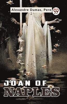 Alexandre Dumas - Joan of Naples, Häftad