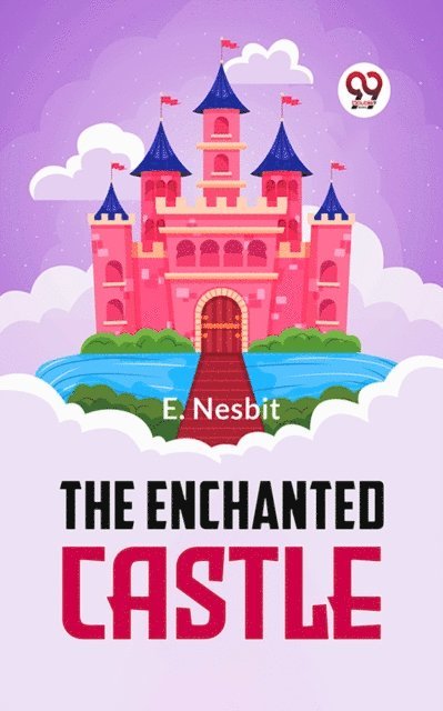 E. Nesbit - Enchanted Castle, E-bok