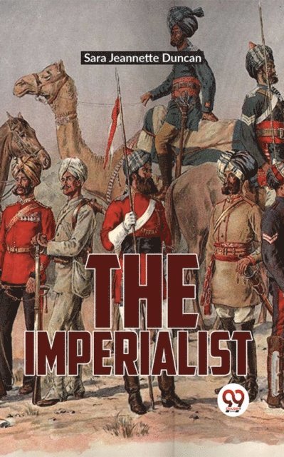 Sara Jeannette Duncan - Imperialist, E-bok