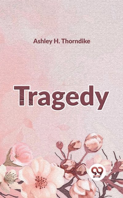 Ashley H. Thorndike - Tragedy, E-bok
