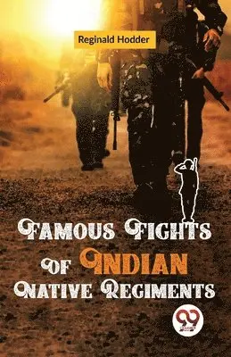 Reginald Hodder - Famous Fights of Indian Native Regiments, Häftad. Tillgänglighet: Lägg i varukorg