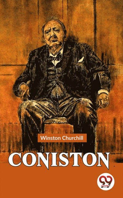 Winston Churchill - Coniston, E-bok