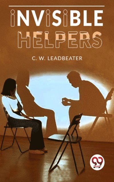 C. W. Leadbeater - Invisible Helpers, E-bok