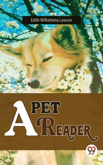 Edith Wilhelmina Lawson - Pet Reader, E-bok. Tillgänglighet: Lägg i varukorg