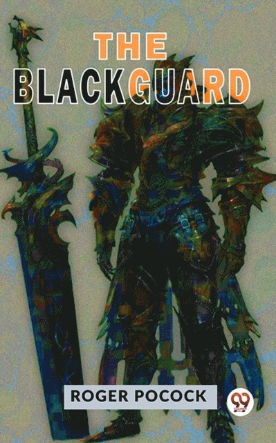 Roger Pocock - Blackguard., E-bok