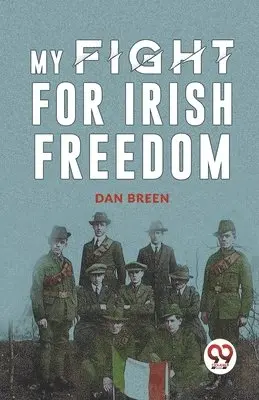 Dan Breen - MY FIGHT FOR IRISH FREEDOM, Häftad. Tillgänglighet: Lägg i varukorg