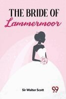 Walter Scott - The Bride Of Lammermoor, Häftad