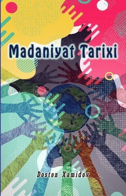 Doston Xamidov - Madaniyat Tarixi, Häftad