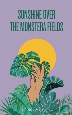 Shivani - Sunshine over the Monstera Fields, Övrigt