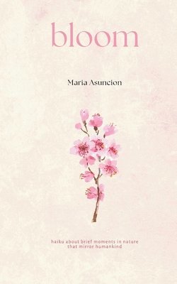 Maria Asuncion - Bloom. Tillgänglighet: Lägg i varukorg