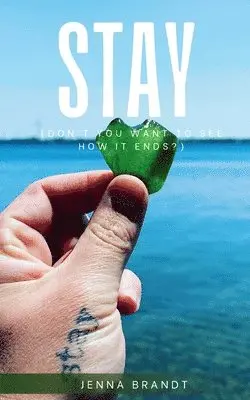 Jenna Brandt - STAY (Don’t You Want To See How It Ends?). Tillgänglighet: Lägg i varukorg