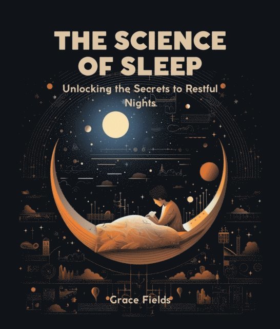 Grace Fields - Science of Sleep, E-bok