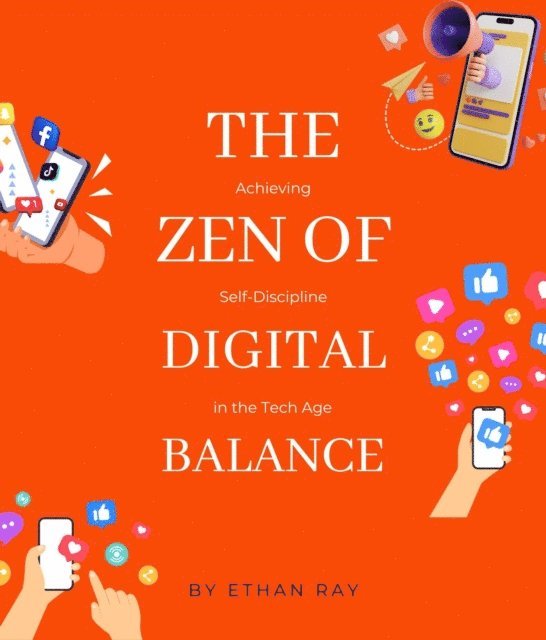 Ethan Ray - Zen of Digital Balance, E-bok