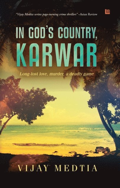Vijay Medtia - In God's Country, Karwar, E-bok