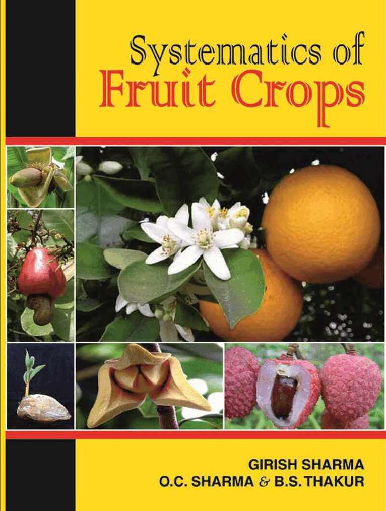 Girish Sharma, C. Sharma, B.S. Thakur - Systematics of Fruit Crops, Häftad