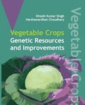 Vegetable Crops: Genetics Resources and Improvements