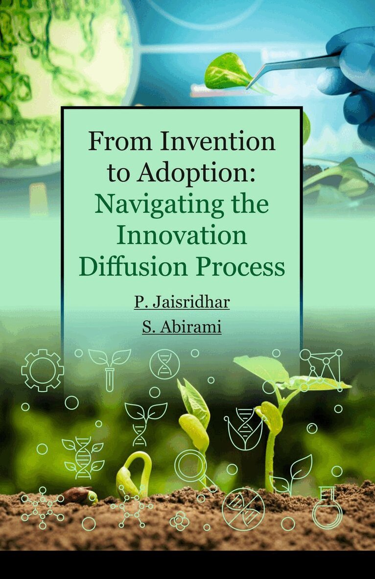 P. Jaisridhar, S. Abirami - From Invention to Adoption, Inbunden