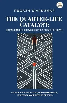 Pugazh Sivakumar - Quarter-Life Catalyst: transforming your twenties into a decade of growth, Häftad. Tillgänglighet: Lägg i varukorg
