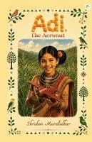 Shridevi Muralidhar - Adi, the Aeronut, Häftad. Tillgänglighet: Lägg i varukorg