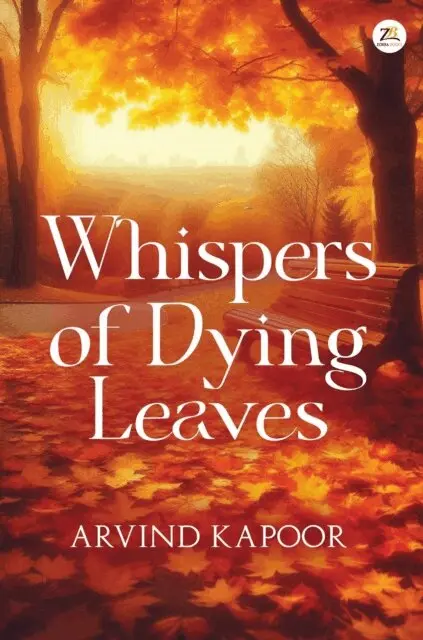 Arvind Kapoor - Whispers of Dying Leaves, E-bok. Tillgänglighet: Lägg i varukorg