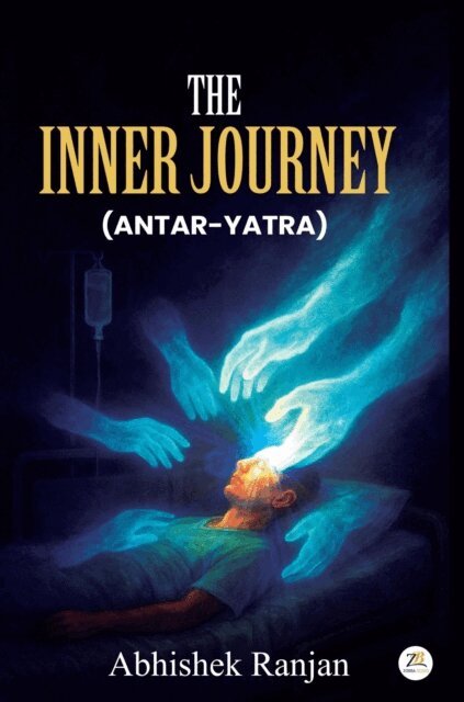 Abhishek Ranjan - Inner Journey (Antar Yatra): A Memoir of Survival, Strength & Awakening, E-bok