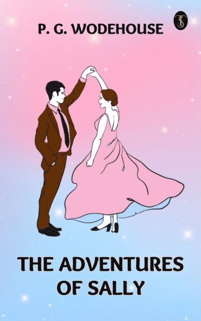 P. G. Wodehouse - Adventures of Sally, E-bok