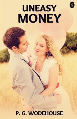 P G Wodehouse - Uneasy Money, Häftad